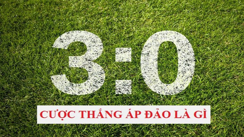 Kèo thắng áp đảo có cách chơi đơn giản