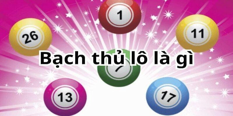 Chơi bạch thủ lô giúp nhận thưởng lớn khi trúng